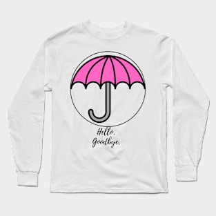 hello goodbye pink umbrella klaus Long Sleeve T-Shirt